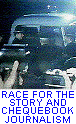 Race For The Story And Chequebook Journalism