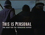 This Is Personal: The Hunt For The Yorkshire Ripper [2000 TV Mini-Series]