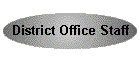 District Office Staff