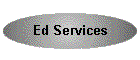 Ed Services