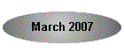 March 2007
